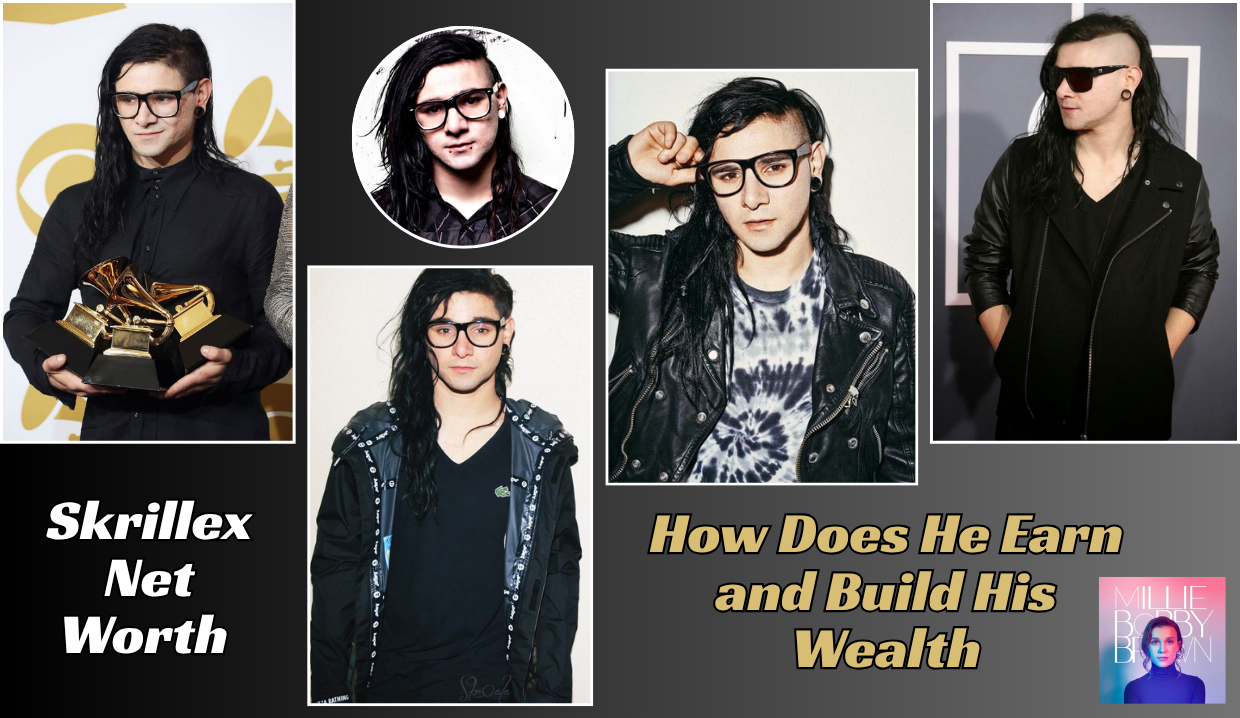Skrillex Net Worth How Does He Earn and Build His Wealth