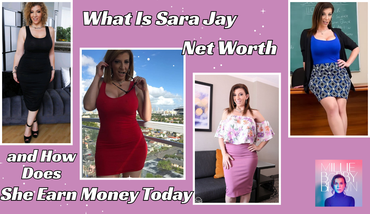 What Is Sara Jay Net Worth and How Does She Earn Money Today